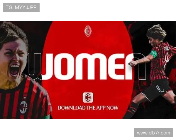 米兰官网中文站全面升级助力中国粉丝更便捷获取球队最新动态与赛事信息